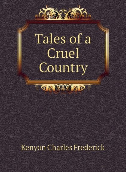 

Tales of a Cruel Country