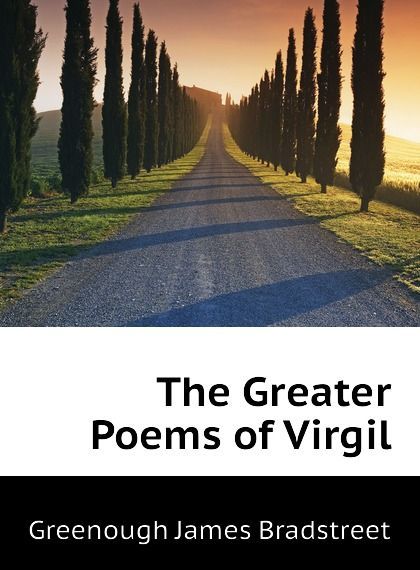 

The Greater Poems of Virgil