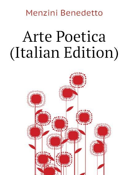

Arte Poetica (Italian Edition)