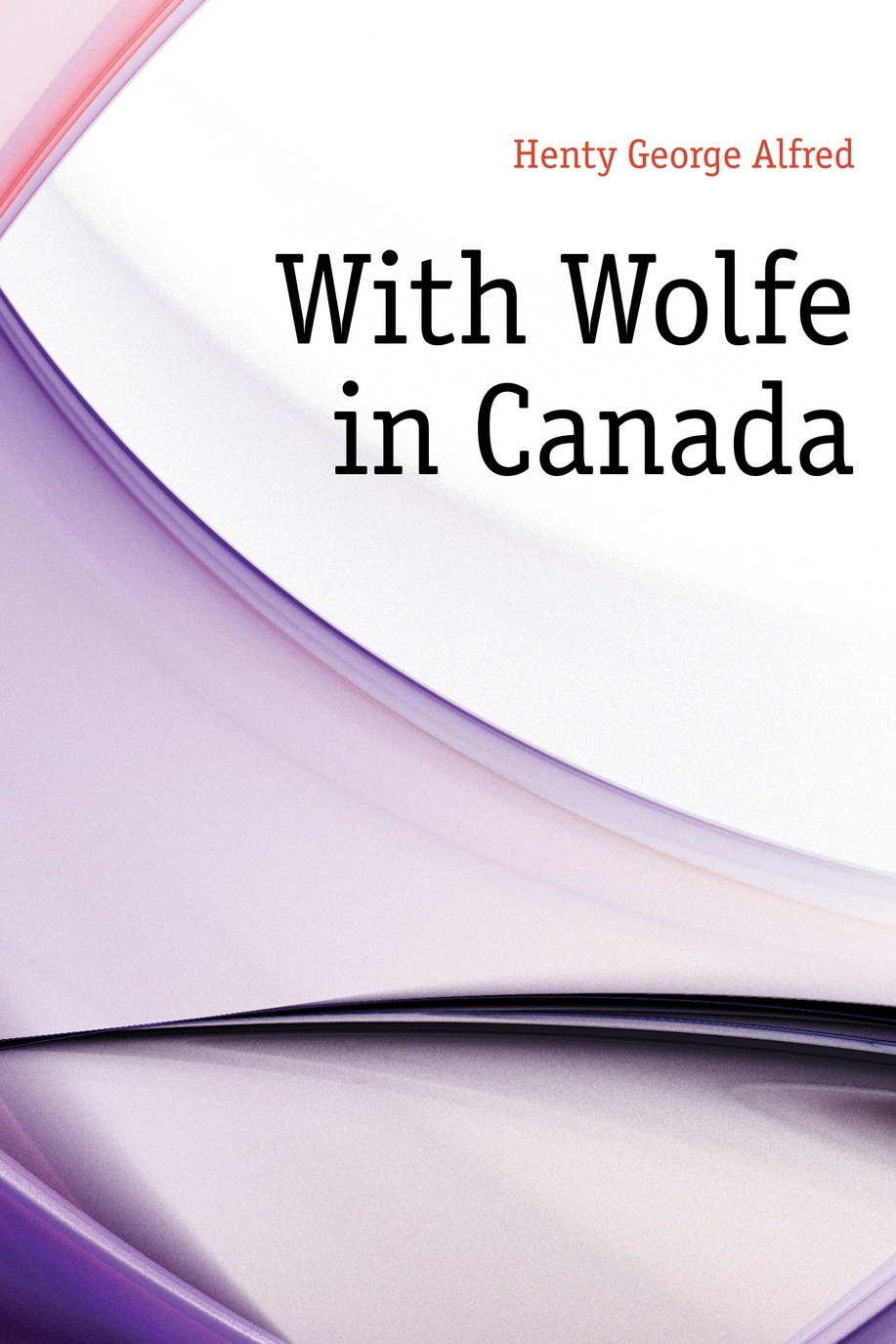 

With Wolfe in Canada