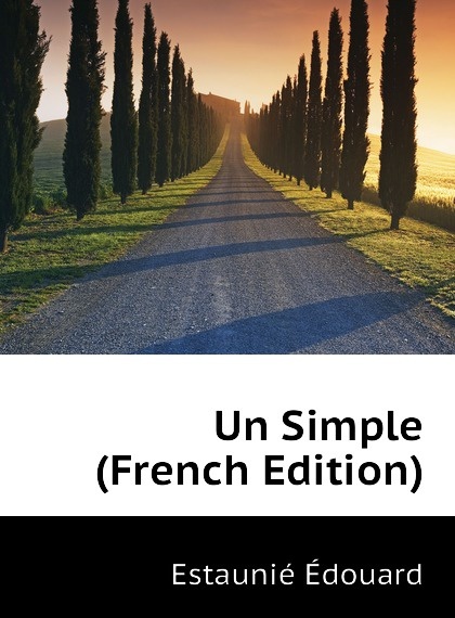 

Un Simple (French Edition)