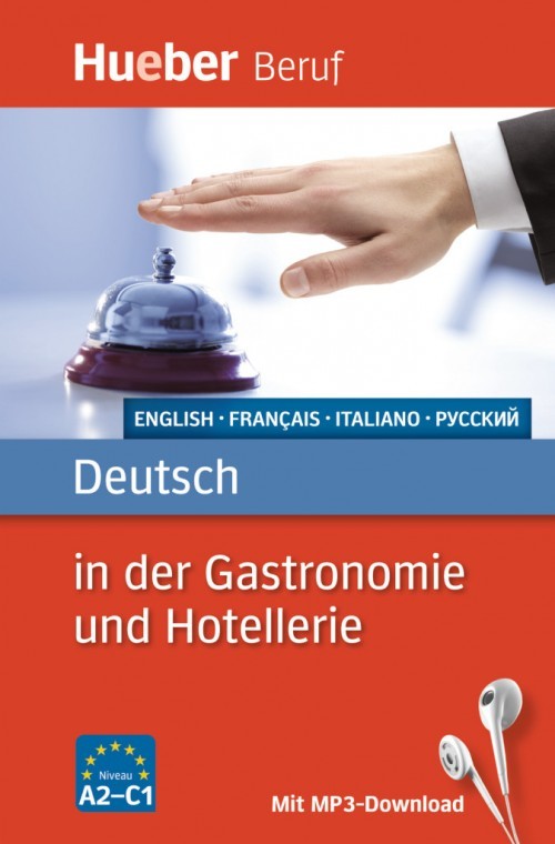 

Deutsch in der Gastronomie und Hotellerie (+ CD-ROM)