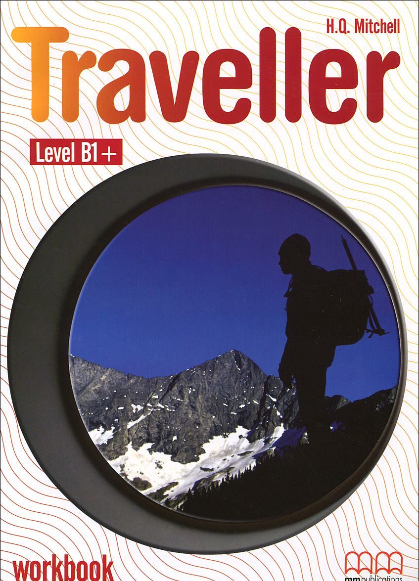 

Traveller. Level B1. Workbook