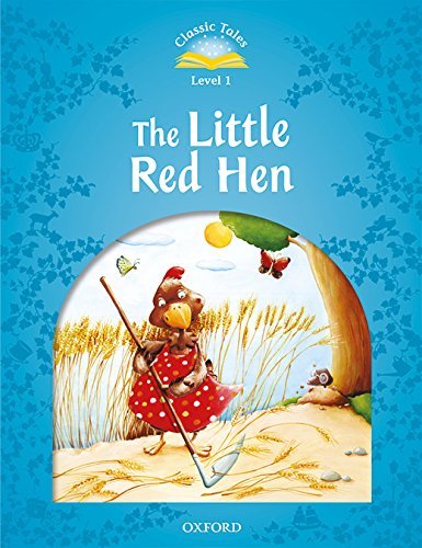 

Classic Tales. Level 1: The Little Red Hen