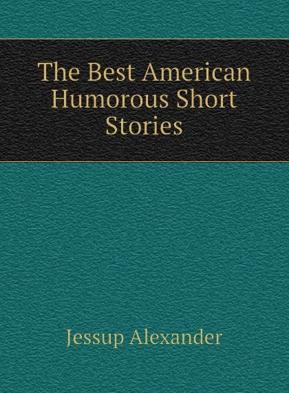 

The Best American Humorous Short Stories