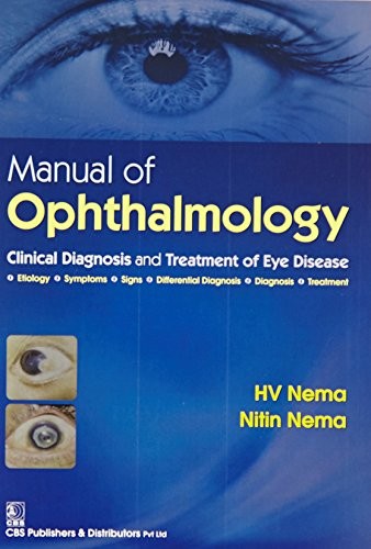 

Manual of Ophthalmology. Clinical Diagnosis and Treatment of Eye Disease