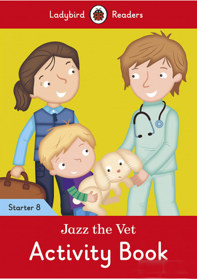 

Jazz the Vet. Level 8. Activity Book