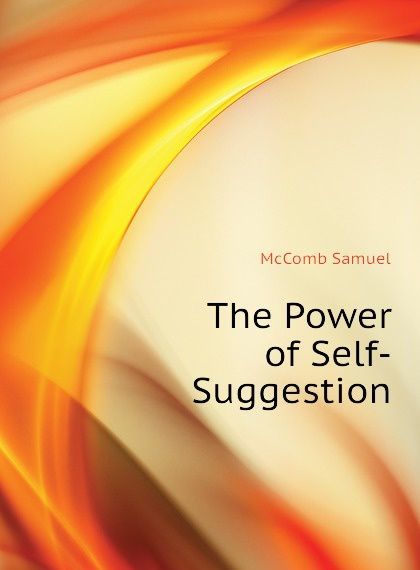 

The Power of Self-Suggestion