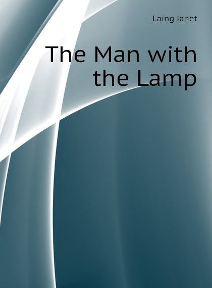 

The Man with the Lamp