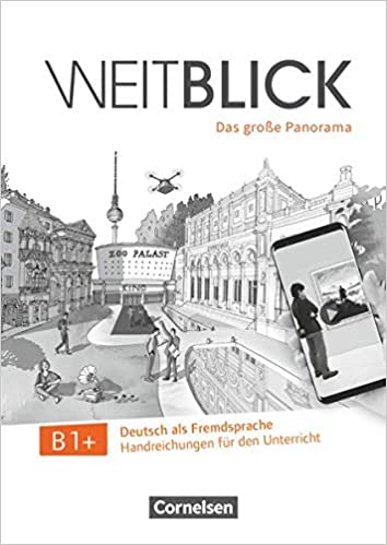 

Weitblick B1+ Handreichungen