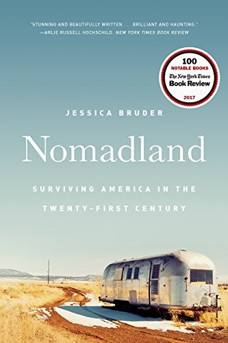 

Nomadland. Surviving America in the Twenty-First Century