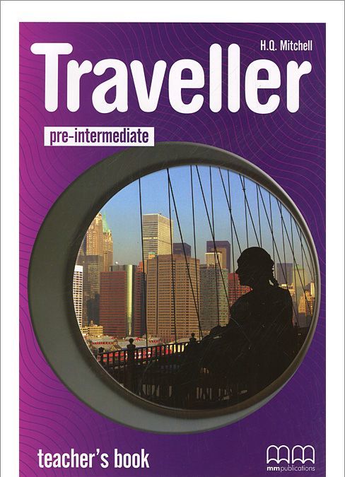 

Traveller: Pre-intermediate: Teacher`s Book