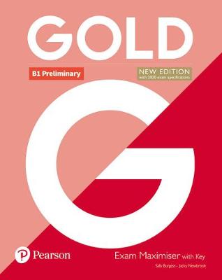 

Gold B1 Preliminary. Exam Maximiser with Key