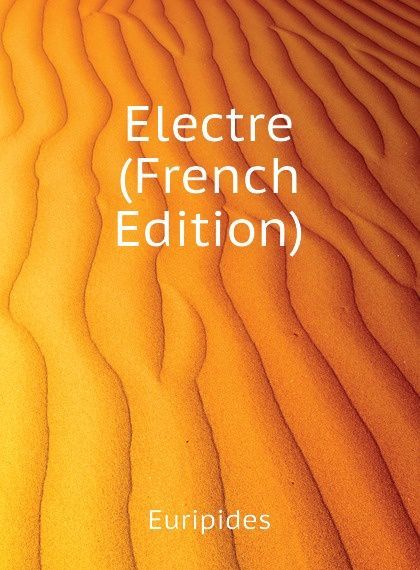

Electre (French Edition)