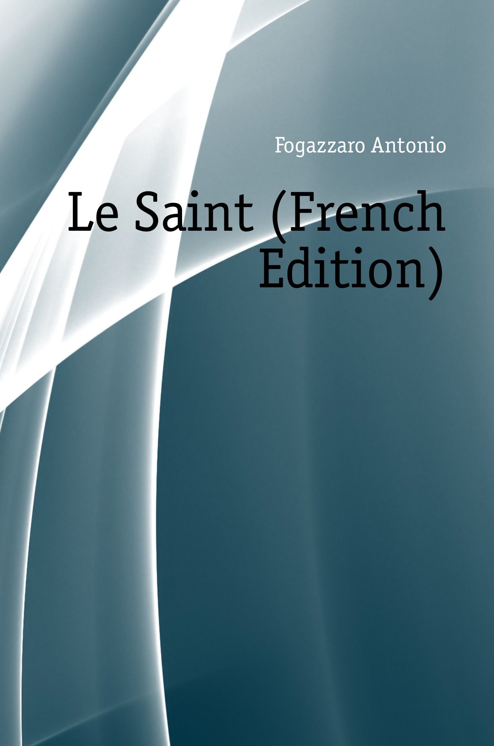 

Le Saint (French Edition)