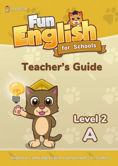 

Fun English for Schools. Teacher`s Guide Level 2A