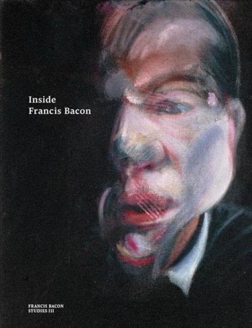 

Inside Francis Bacon