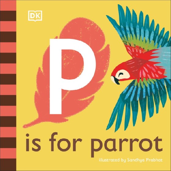 

P is for Parrot. Board Book