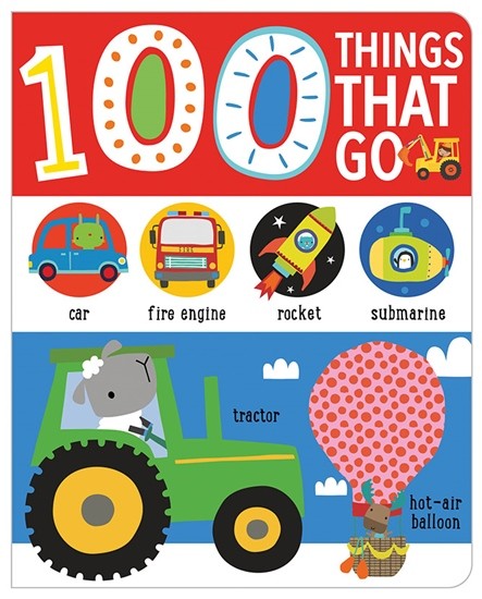 

First 100 Things That Go. Board book (4331525)