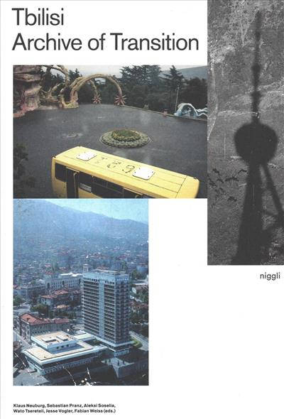 

Tbilisi. Archive of Transition