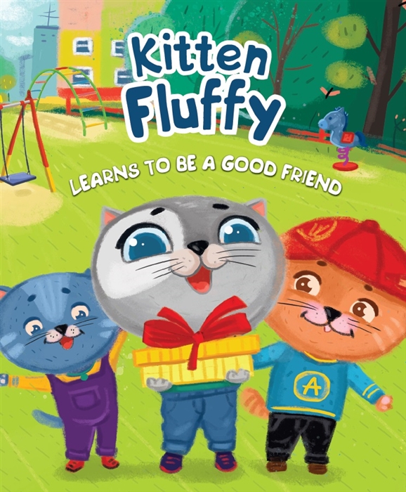 

Kitten Fluffy learns to be a good friend