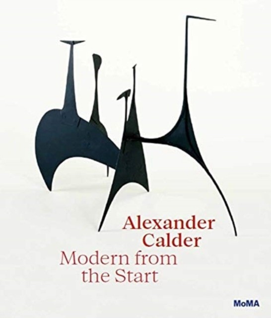 

Alexander Calder. Modern from the Start