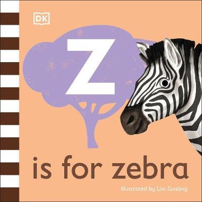 

Z is for Zebra. Board Book