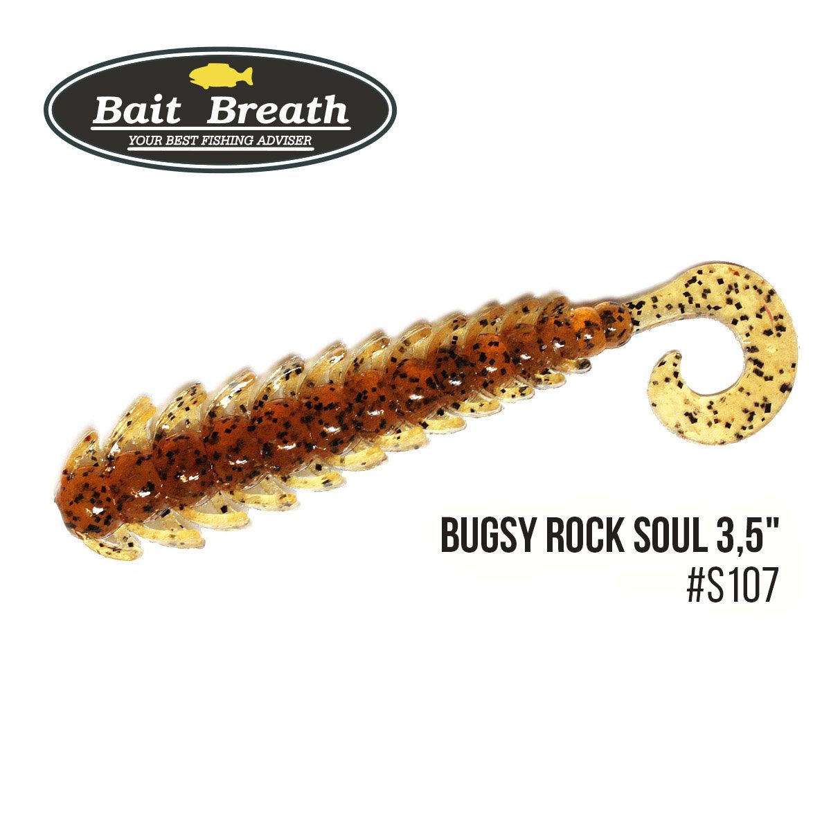 

Приманка Bait Breath BUGSY 3,5'' Rock Soul (10 шт.) (S107 Pumpkin／seed)