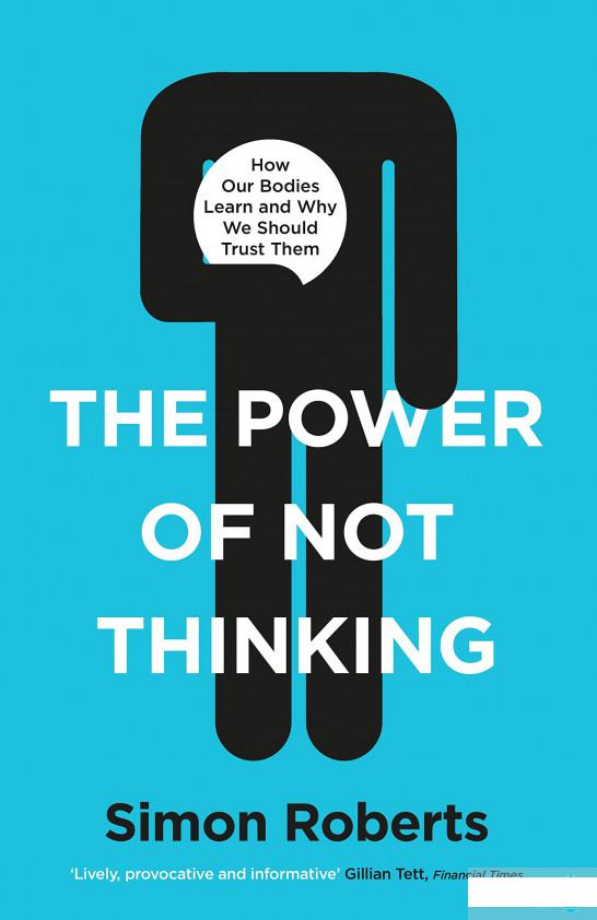 

The Power of Not Thinking (1227295)