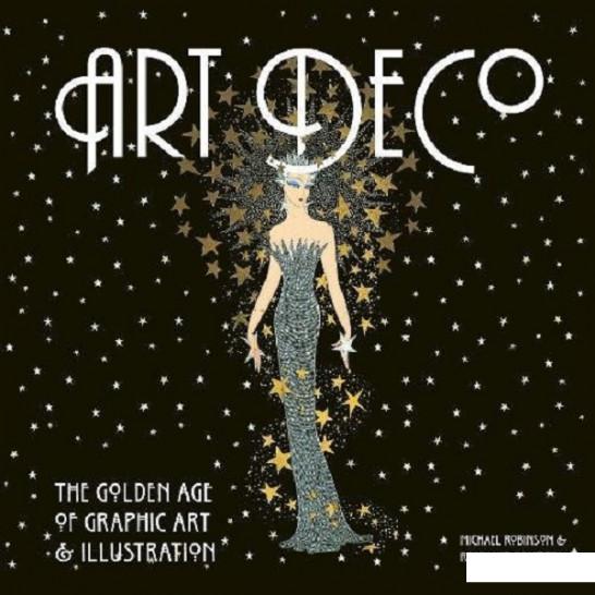 

Art Deco. The Golden Age of Graphic Art & Illustration (931978)