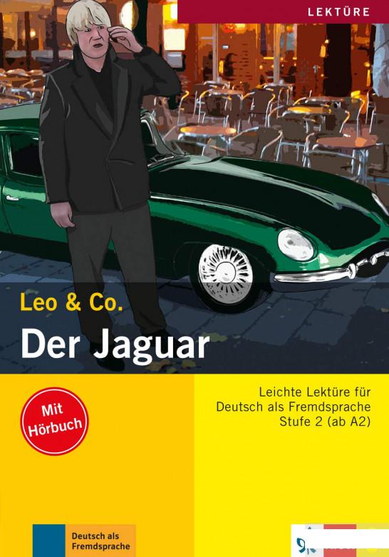 

Der Jaguar Leichte Lektren fr Deutsch als Fremdsprache Buch mit Audio-CD (1248605)
