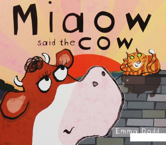 

Miaow said the Cow (1115401)
