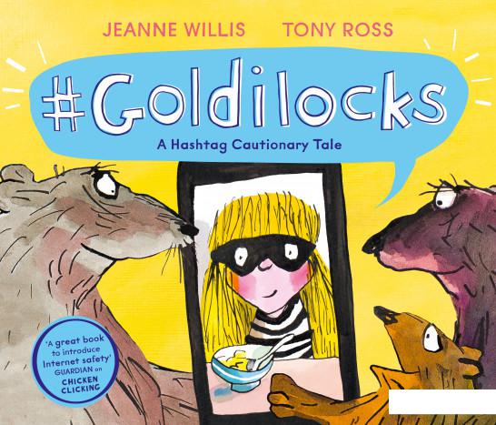 

Goldilocks. A Hashtag Cautionary Tale (948738)