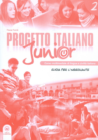 

Progetto italiano junior 2. Guida per l`insegnante