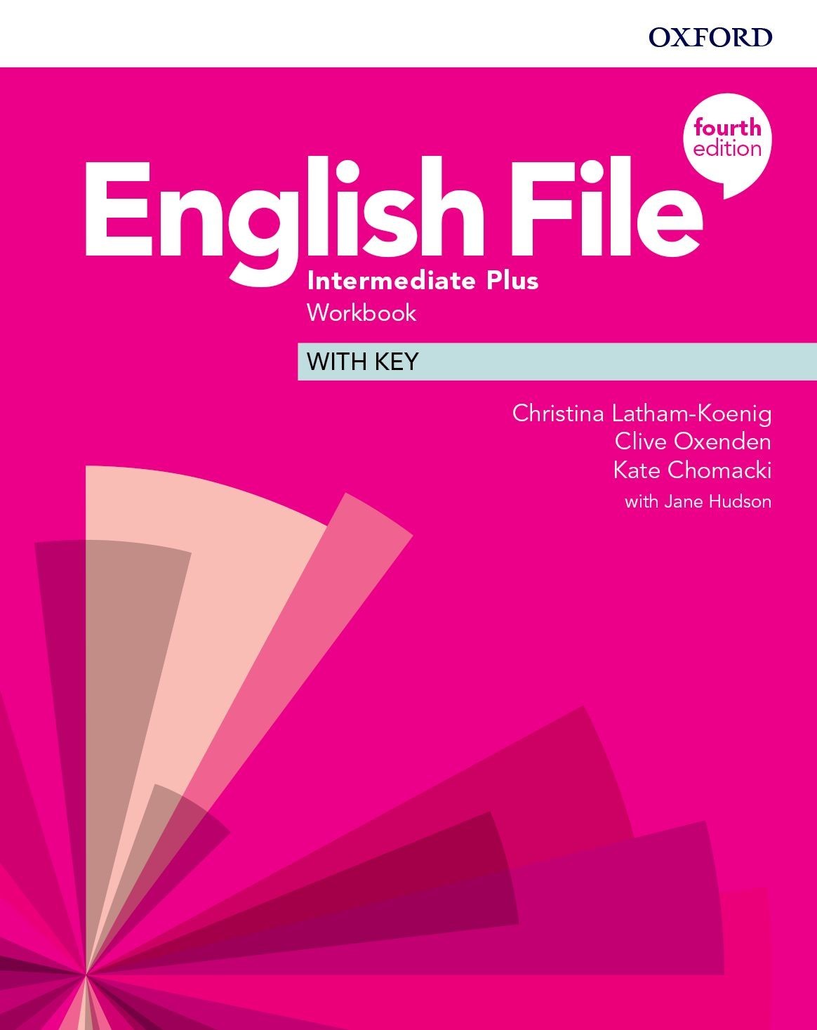 

English File 4th Edition Level Intermediate Plus: Workbook with Key - Christina Latham-Koenig, Clive Oxenden, Kate Chomacki, Jane Hudson - 9780194039208