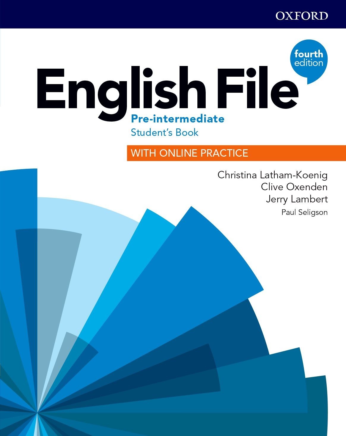 

English File 4th Edition Level Pre-Intermediate: Student's Book with Online Practice - Christina Latham-Koenig, Clive Oxenden, Jerry Lambert, Paul Seligson - 9780194037419