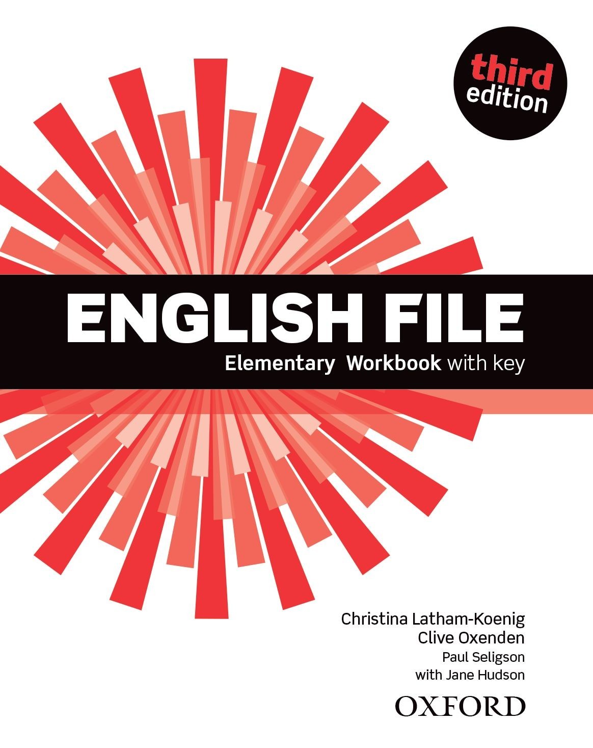 

English File 3rd Edition Level Elementary: Workbook with Key - Clive Oxenden, Christina Latham-Koenig, and Paul Seligson - 9780194598200