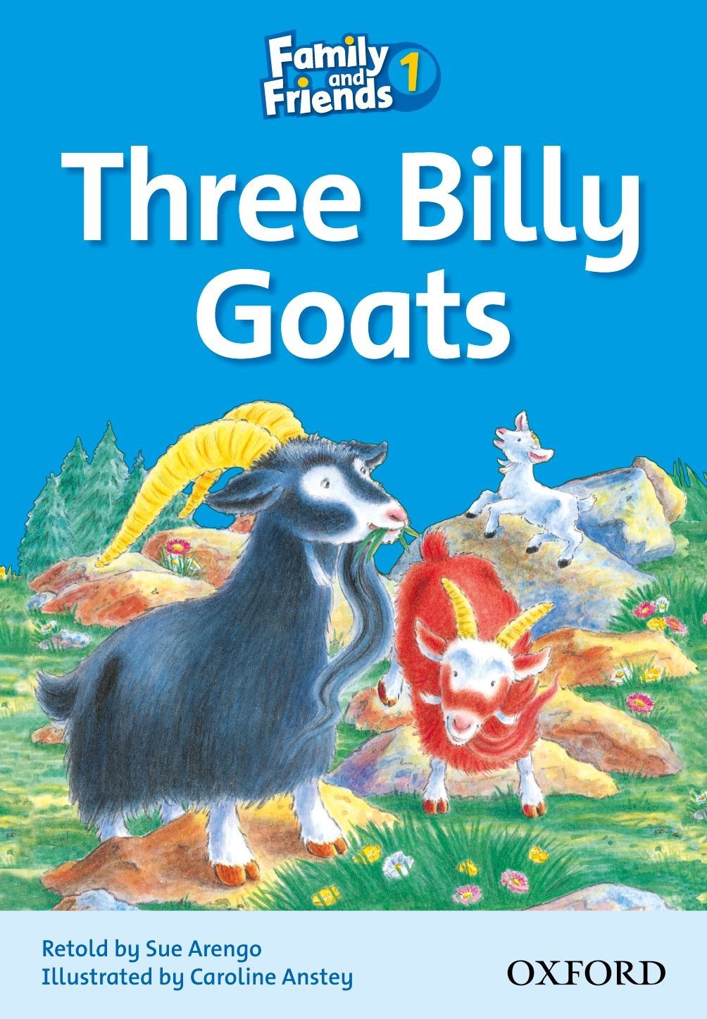 

Family & Friends Reader Level 1: The Three Billy-Goats - Sue Arengo - 9780194802529