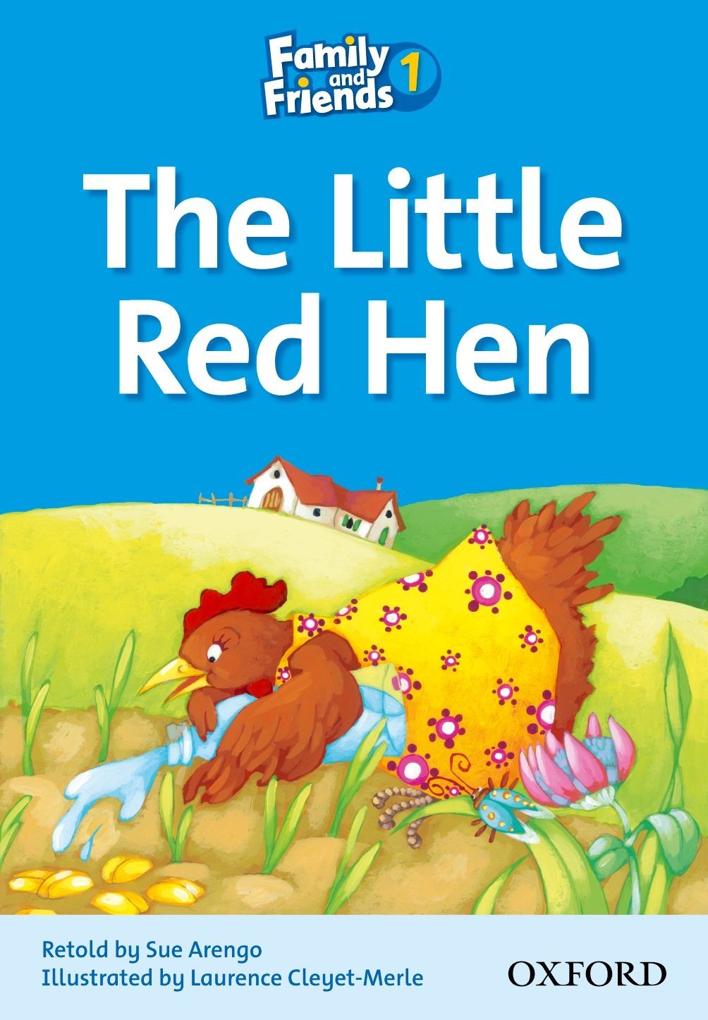 

Family & Friends Reader Level 1: The Little Red Hen - Sue Arengo - 9780194802512