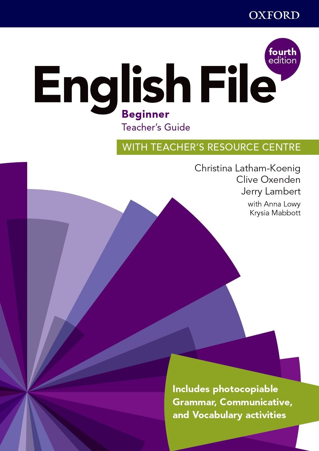 

English File 4th Edition Level Beginner: Teacher's Guide with Teacher's Resource Centre - Christina Latham-Koenig, Clive Oxenden, Jerry Lambert, Anna Lowy, Krysia Mabbott - 9780194029940