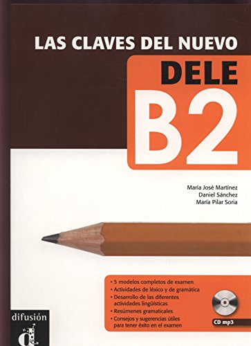 

Las claves del nuevo DELE B2. Libro del alumno (+ CD-ROM)
