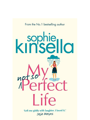 

My Not So Perfect Life - Sophie Kinsella (9781784162825)