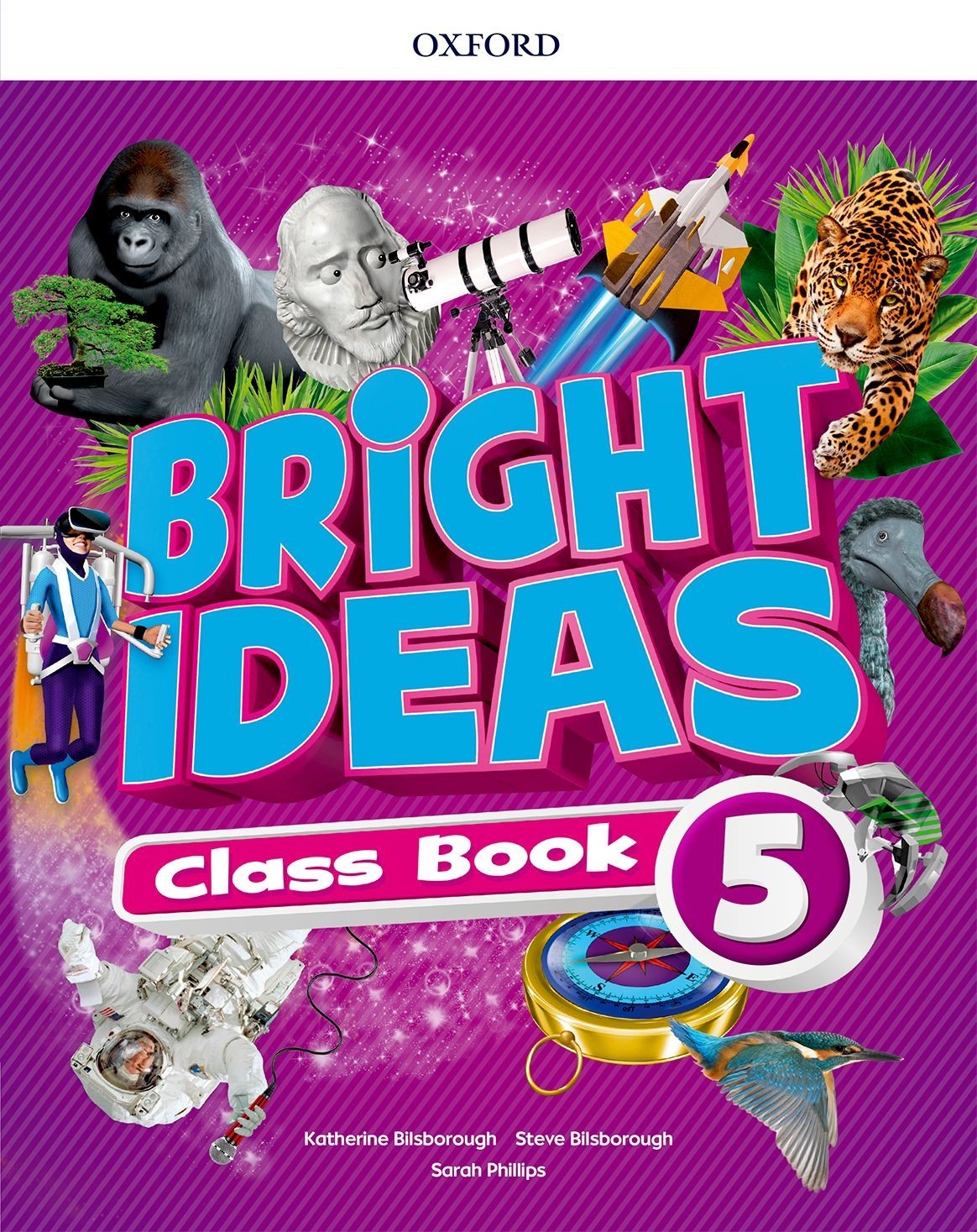 

Bright Ideas Level 5: Class Book - Sarah Philips, Katherine Bilsborough, Steve Bilsborough - 9780194111461