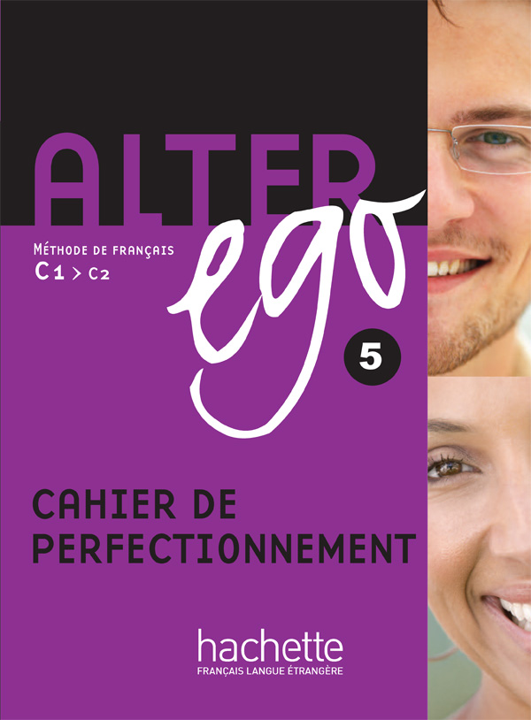 

Alter Ego 5: Cahier de perfectionnement - Annie Berthet, Cédric Louvel - 9782011557988