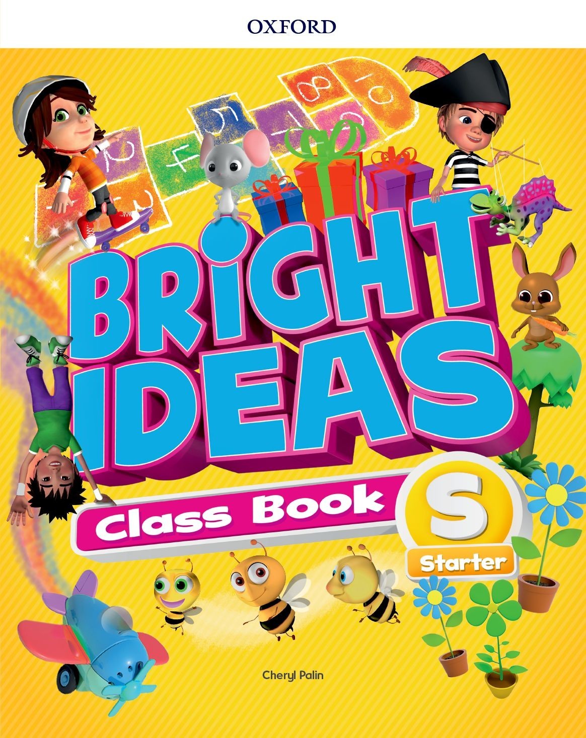 

Bright Ideas Starter Level: Class Book - Cheryl Palin, Mary Charrington, Charlotte Covill, Sarah Philips, Katherine Bilsborough, Steve Bilsborough, Helen Casey - 9780194111843