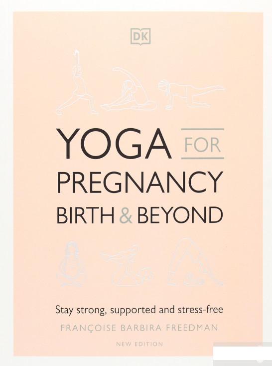 

Yoga for Pregnancy, Birth and Beyond. Stay Strong, Supported, and Stress-free (1270845)