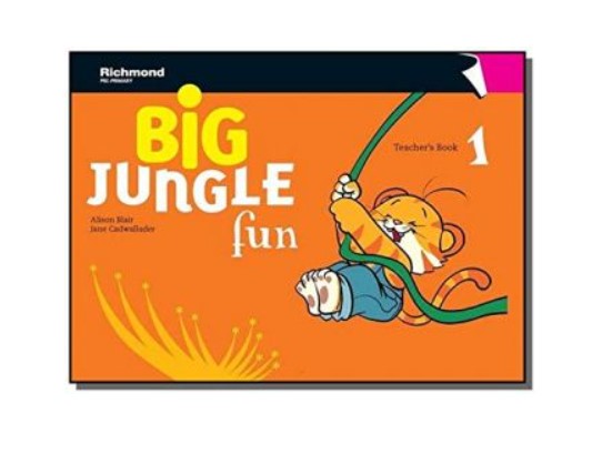 

Big Jungle Fun 1. Teacher`s Book