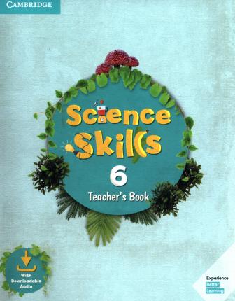

Science Skills 6. Teacher`s Book with Downloadable Audio