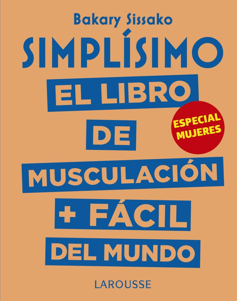 

Simplisimo. El libro de musculacion mas facil del mundo (4313370)