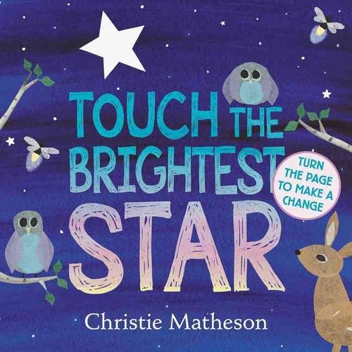 

Touch the Brightest Star. Board Book